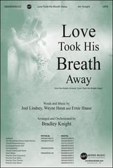 Love Took His Breath Away SATB choral sheet music cover